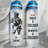 Personalized Once A Soldier Always A Soldier Canadian Soldier/ Veteran Water Tracker Bottle Printed 23MAR-DT27