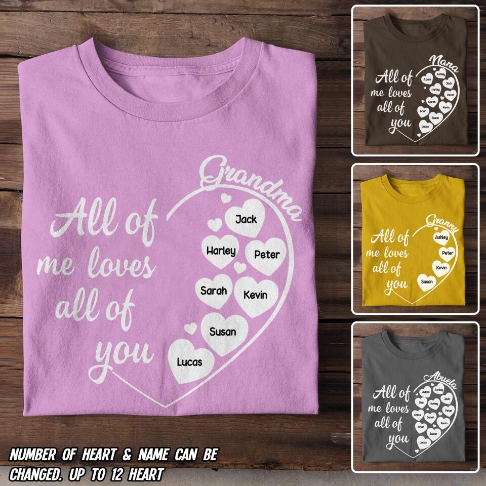 Personalized All of Me Loves All of You Grandma & Kid's Name Tshirt Printed QTDT3103