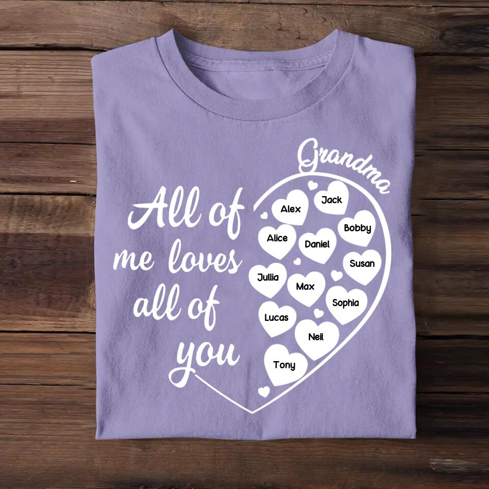 Personalized All of Me Loves All of You Grandma & Kid's Name Tshirt Printed QTDT3103