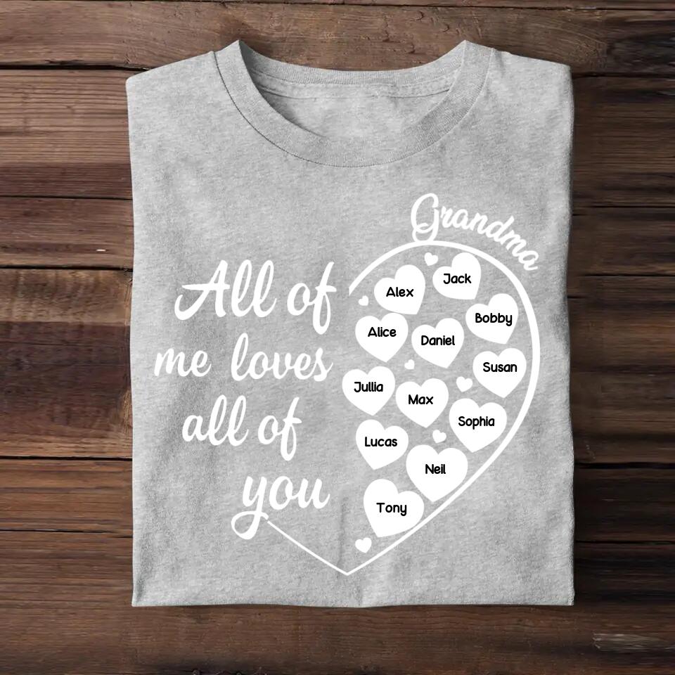 Personalized All of Me Loves All of You Grandma & Kid's Name Tshirt Printed QTDT3103