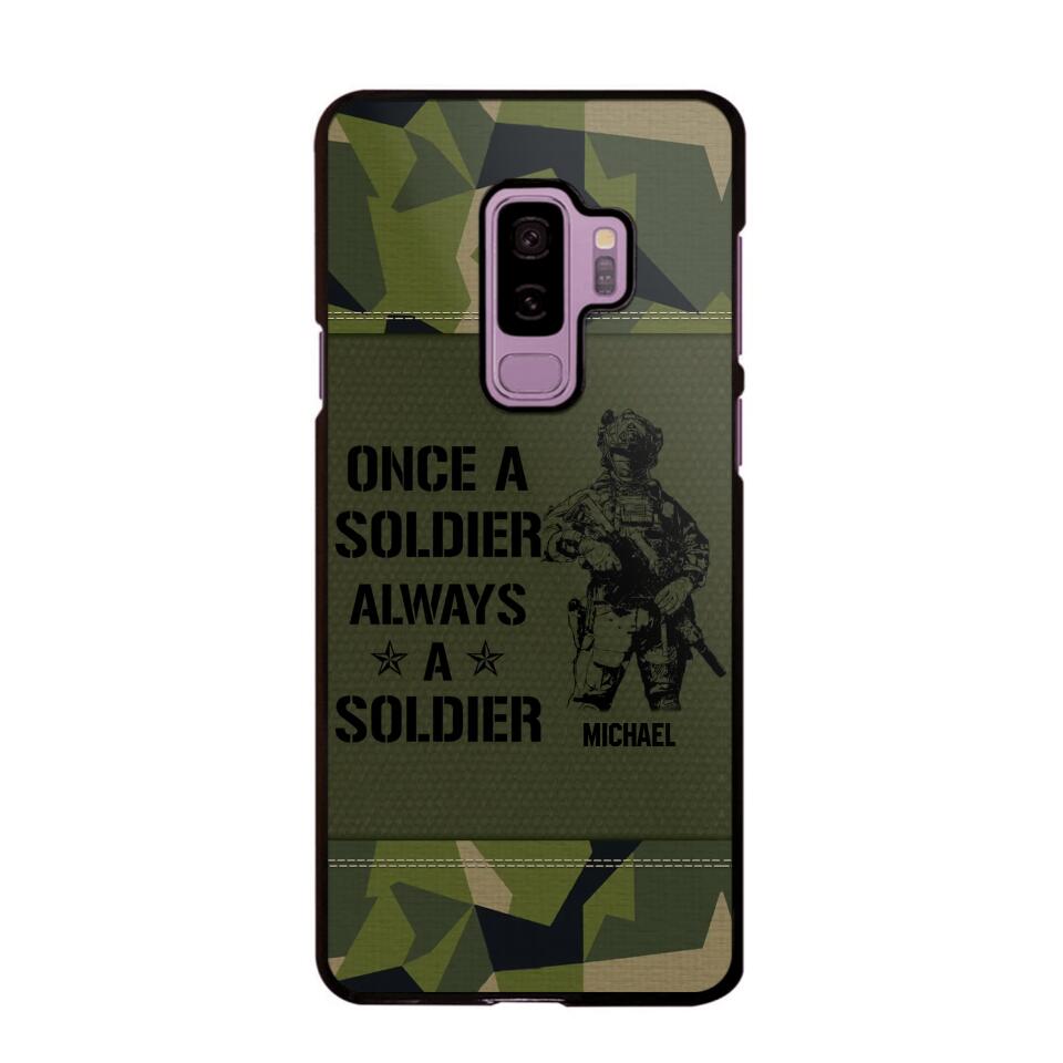 Personalized Sweden Soldier/Veteran Once A Soldier Always A Soldier Phonecase Printed 23APR-BQT04