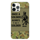 Personalized Australian Soldier/Veteran Once A Soldier Always A Soldier Phonecase Printed 23APR-BQT04