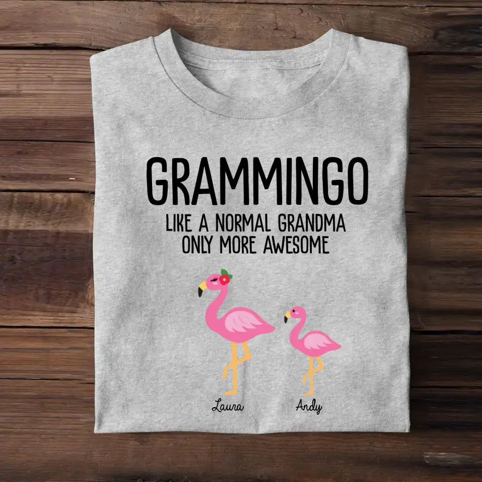 Personalized Grammingo Like A Normal Grandma Only More Awesome Kid Name T-shirt Printed 23APR-TB24