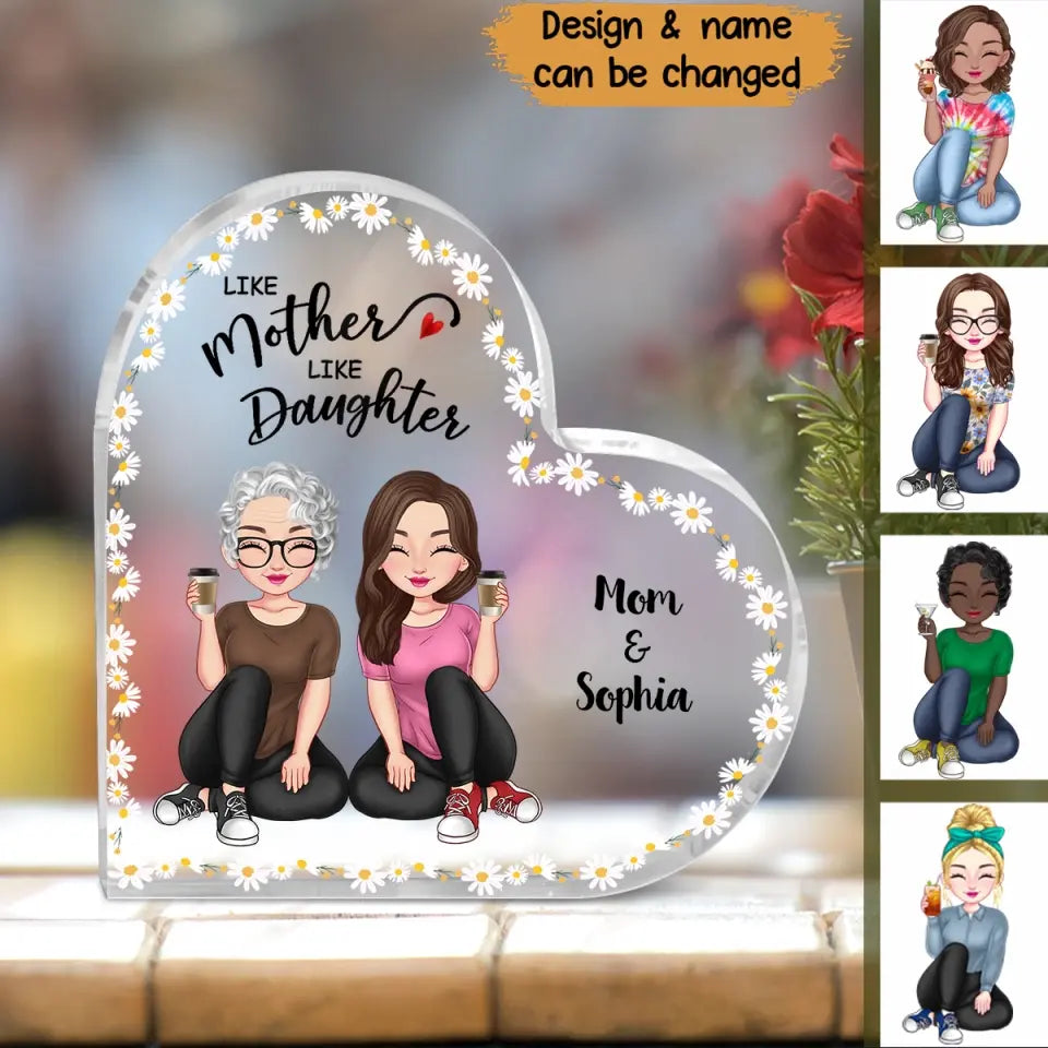 Personalized Like Mother Like Daughter Acrylic Plaque Printed PTN1105