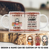 Personalized Partners In Crime Just Remember If We Get Caught You're Deaf And I Don't Speak English Grandma with Kid Name White Mug Printed QTHQ1505