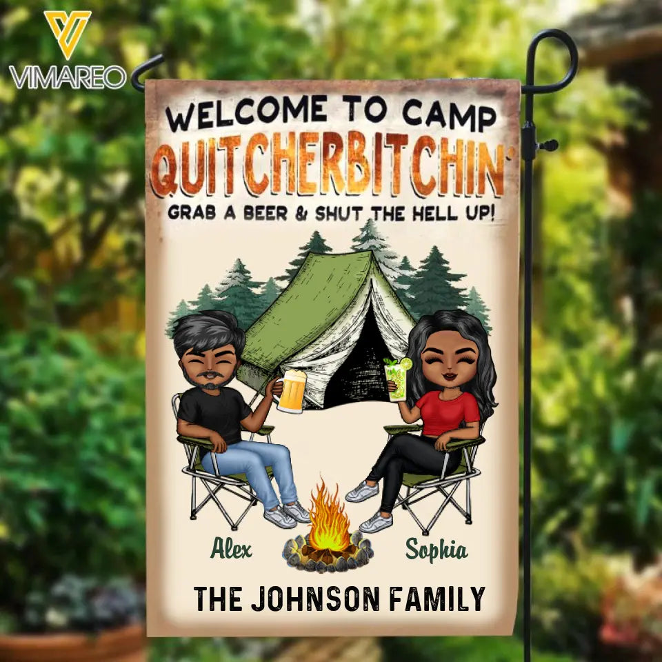 PERSONALIZED TO CAMP QUITCHERBITCHIN GRAB A BEER SHUT THE HELL UP GARDEN FLAG QTTQ0703