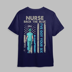 Personalized Nurse Back The Blue I've Got Your Six US Flag Gift For Nurse T-shirt Printed HTHPN0106