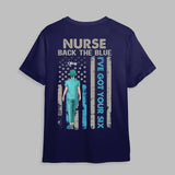 Personalized Nurse Back The Blue I've Got Your Six US Flag Gift For Nurse T-shirt Printed HTHPN0106