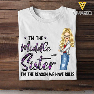 Personalized I'm The Middle Sister I'm The Reason We Have Rules T-shirt Printed 23JUN-HQ06