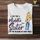 Personalized I'm The Middle Sister I'm The Reason We Have Rules T-shirt Printed 23JUN-HQ06