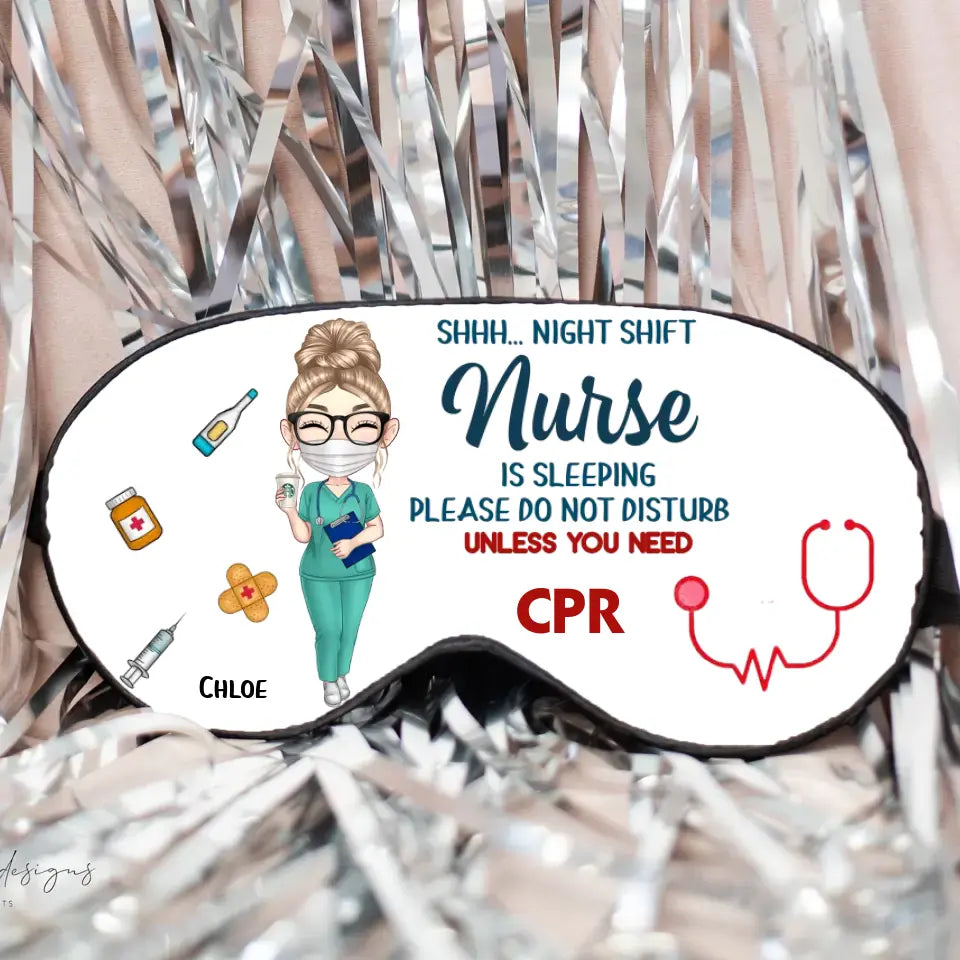 Nurse Is Sleeping Personalized Sleeping Mask Gift For Nurse MTTB23523