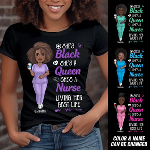 Personalized She's Black She's A Queen She's A Nurse Living Her Best Life Nurse Lovers Gift T-shirt Printed HTHDT0906