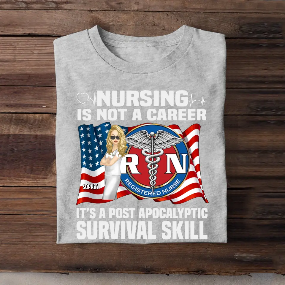 Personalized Nursing Is Not A Career Cool Nurse On Flag 2D Printed Tshirt