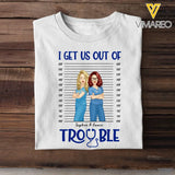 Personalized I Get Us Out Of Trouble Gift For Nurse T-shirt Printed 23JUN-HN15