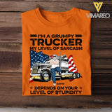 Personalized I'm A Grumpy Trucker My Level Of Sarcasm Depends On Your Level Of Stupidity Man & Truck T-shirt Printed PNTB1605
