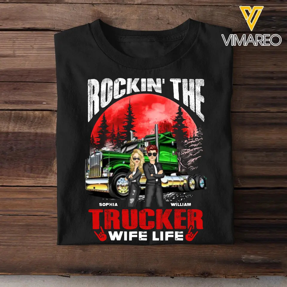 Personalized Rockin' The Trucker Wife Life Tshirt Printed PNHQ2006
