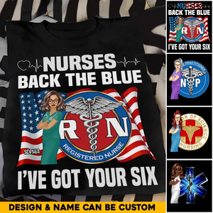 Personalized Nurse Back The Blue I've Got Your Six Flag & Logo T-shirt Printed MTHHQ1906