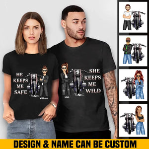 Personalized He Keeps Me Safe or She Keeps Me Wild Motorcycle Couple T-Shirt Printed MTHHN2406