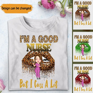 Personalized I'm A Good Nurse But I Cut A Lot T-shirt Printed QTTB2406