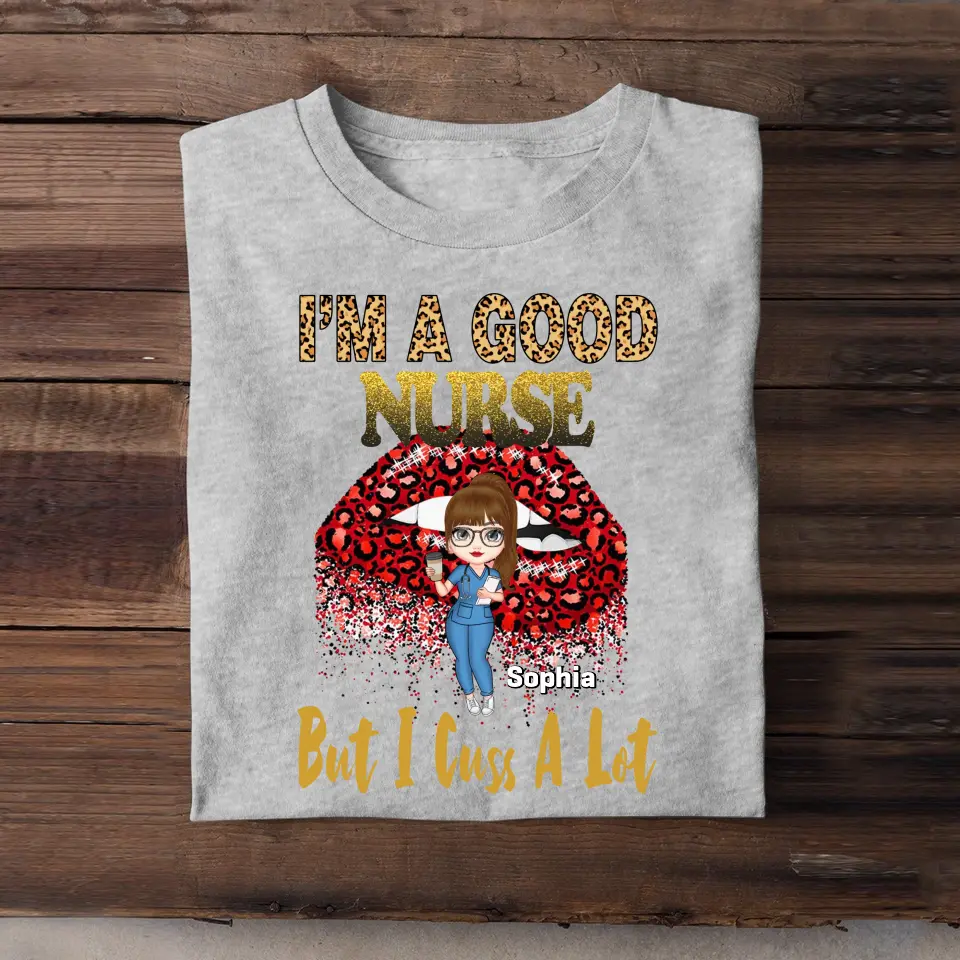 Personalized I'm A Good Nurse But I Cut A Lot T-shirt Printed QTTB2406