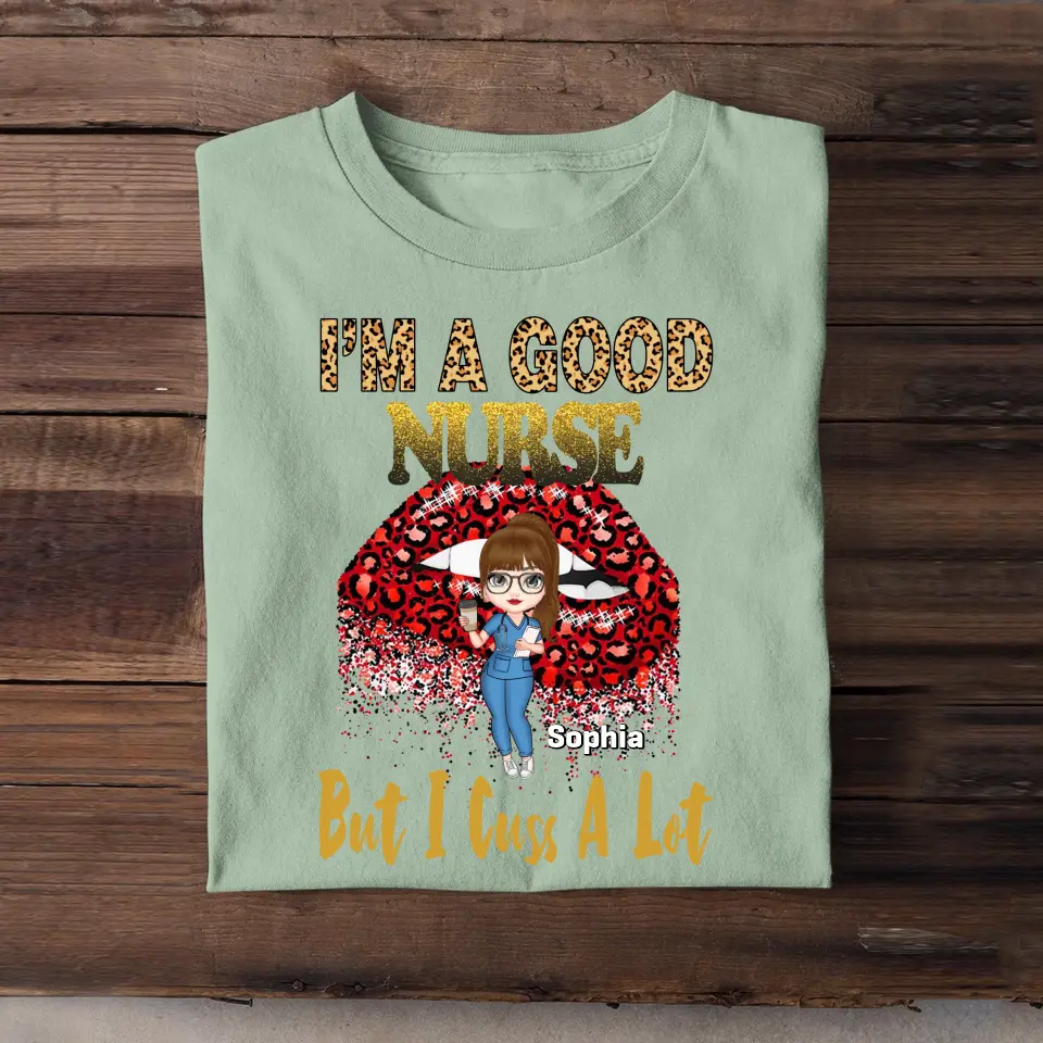 Personalized I'm A Good Nurse But I Cut A Lot T-shirt Printed QTTB2406
