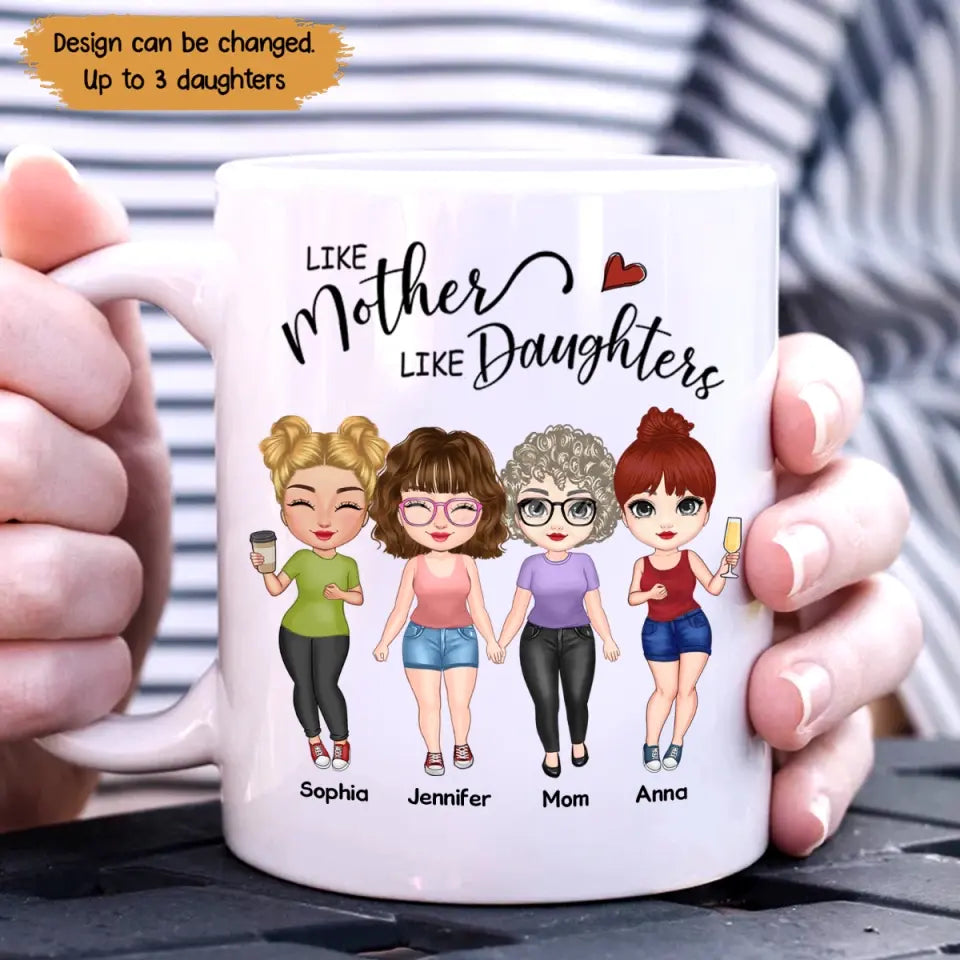 Personalized Like Mother Like Daughters White Mug Printed PTN2606