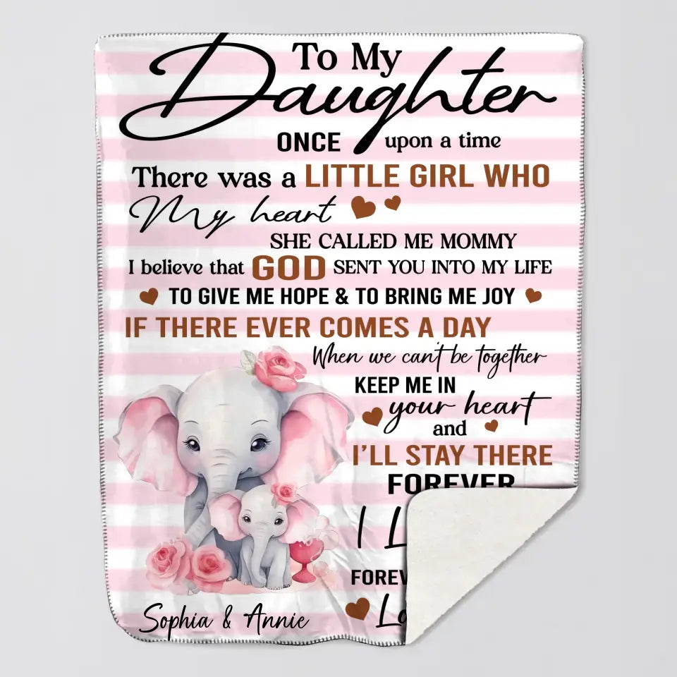 Personalized To My Daughter Once Upon A Time There Was A Little Girl Who My Heart Elephant Quilt Blanket Printed PNHQ0607