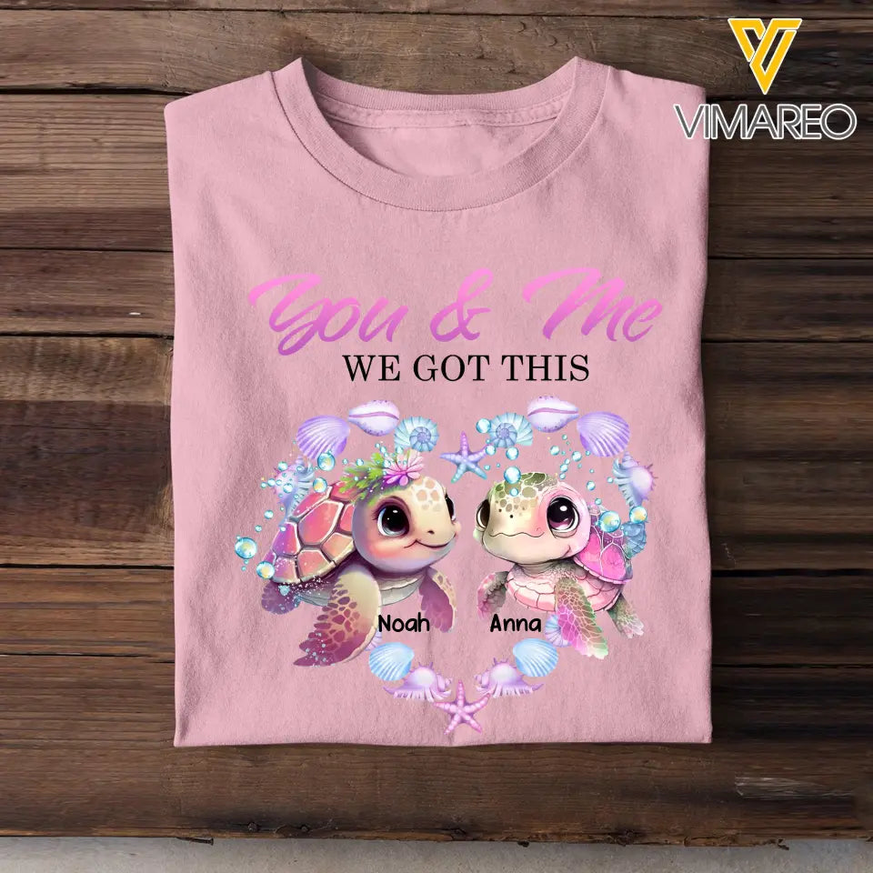 Personalized You & Me We Got This Turtle Couple T-shirt Printed MTKVH0707