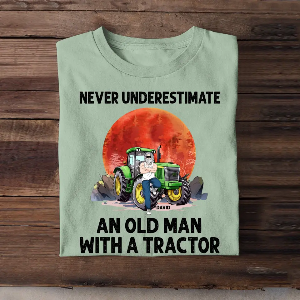 Personalized Never Underestimate An Old Man With A Tractor T-shirt Printed 23JUL-HN20