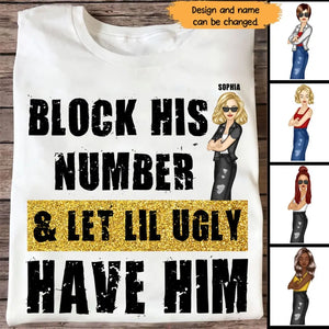 Personalized Block His Number & Let Lil Ugly Have Him T-shirt Printed HTHHN23242