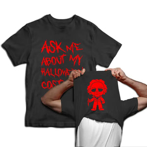 Personalized Ask Me About My Halloween Costume T-shirt Printed MTHPD23244