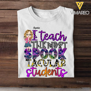 Personalized I Teach The Most Spook Tacular Students T-shirt Printed HTHHN23469