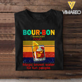 Magic brown Bour-bon for fun people Tshirt For Father Day LN1504