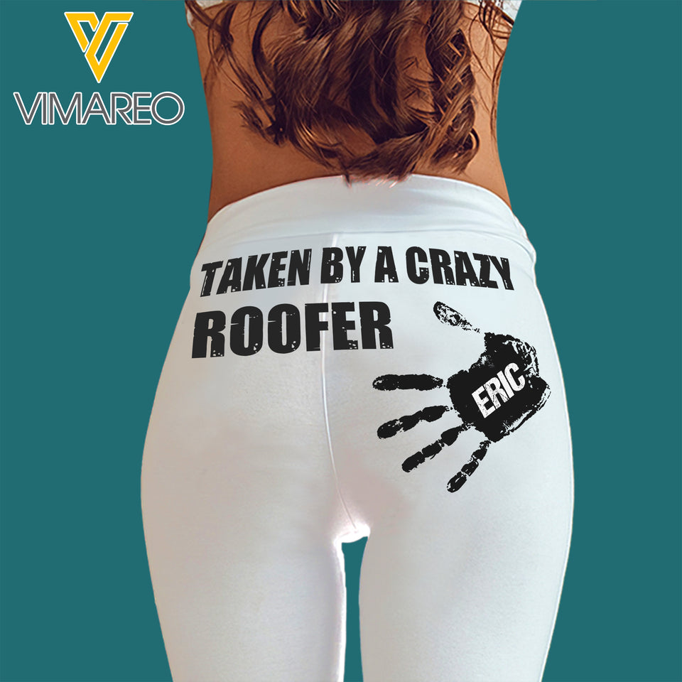 Personalized Taken By A Crazy Roofer Legging OCT-LN21