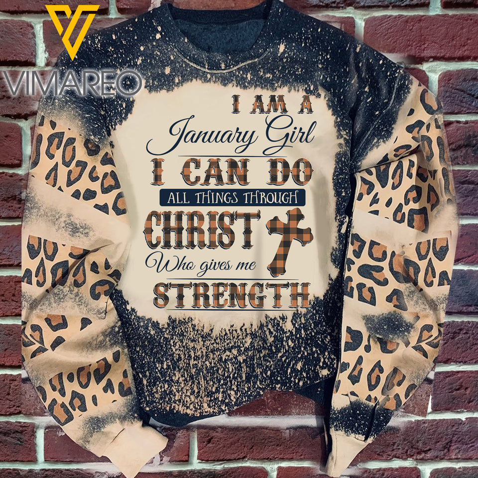 I Am A January Girl I Can Do All Things Through Christ Who Gives Me Strength Sweatshirt Printed SEP-DT22