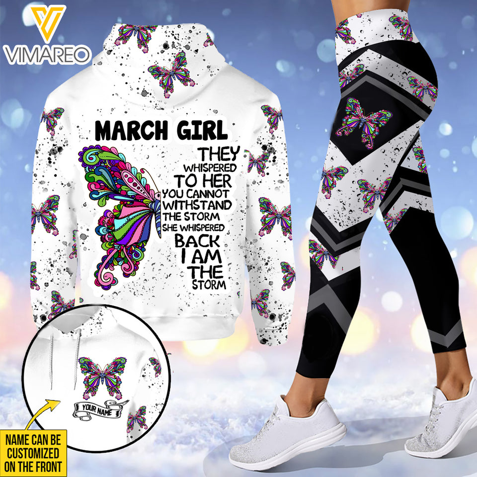 PERSONALIZED MARCH GIRL LOVES BUTTERFLIES I AM THE STORM HOODIE/ LEGGING PRINTED 22FEB-HQ07