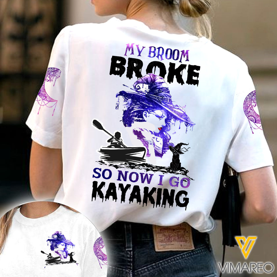 My Broom Broke So Now I Go Kayaking TSHIRT PRINTED SEP-QH11