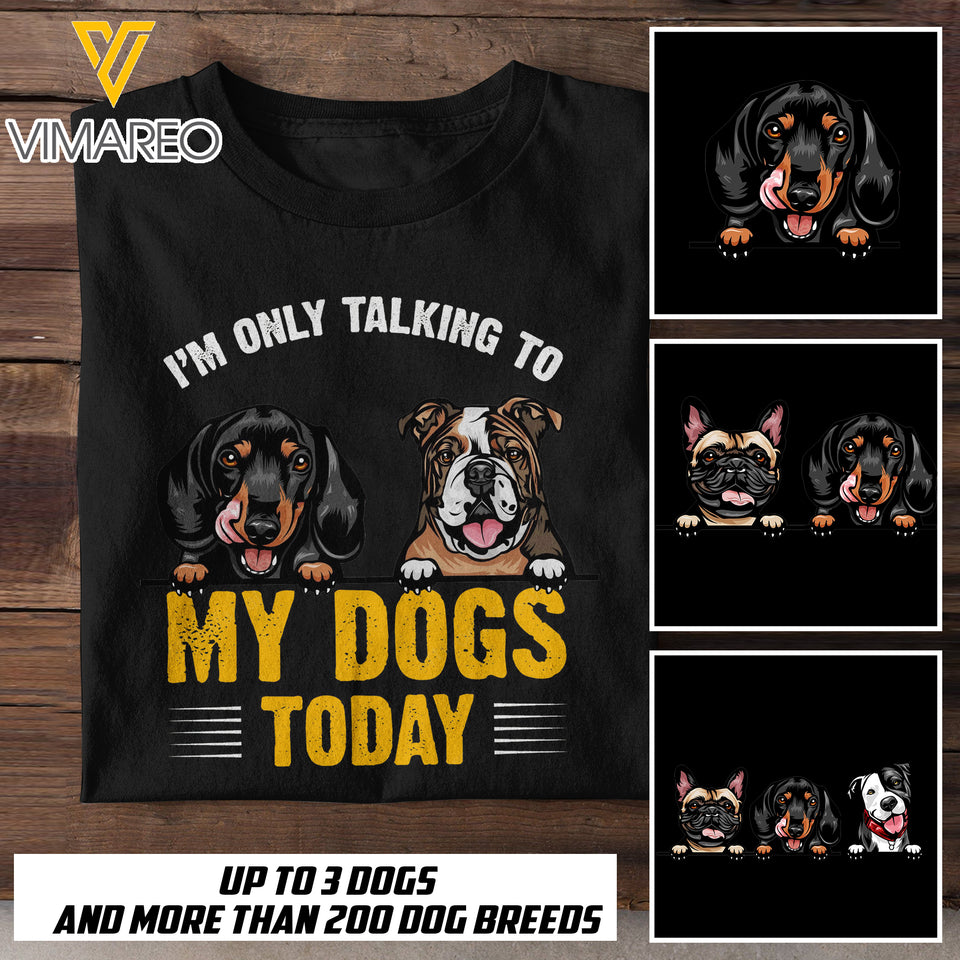 CUSTOMIZED TALKING TO MY DOG TODAY BLACK TSHIRT TNMQ170621