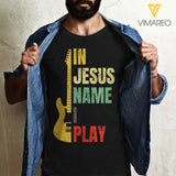 Electric Guitar-In Jesus nam i play T SHIRT 3D PRINTED