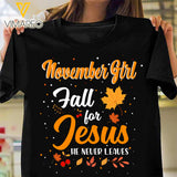 NOVEMBER GIRL FALL FOR JESUS TSHIRT 3D PRINTED NEYA92