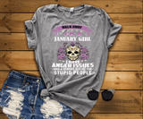 Walk Away I'M A January Girl I Have Anger Issues