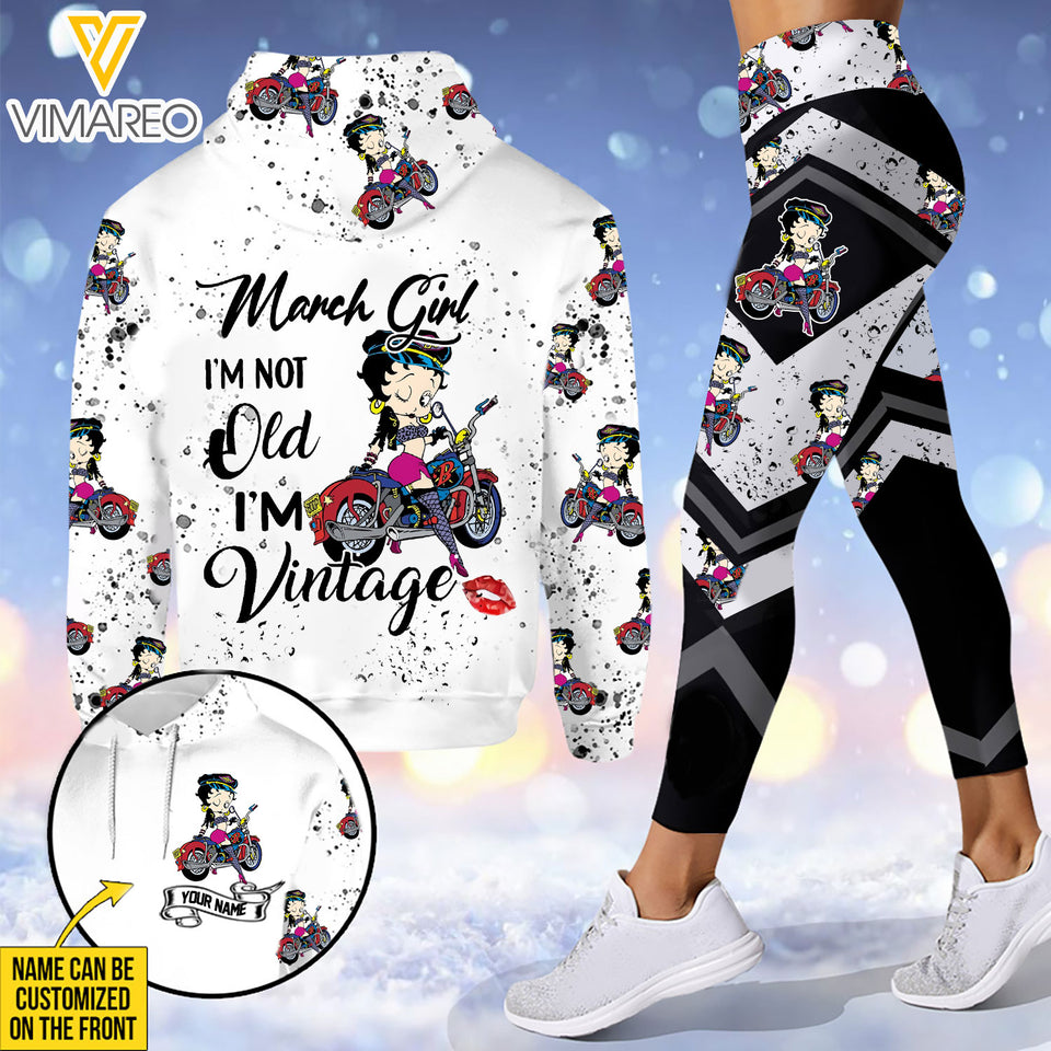 PERSONALIZED MARCH GIRL I'M NOT OLD I'M VINTAGE MOTORCYCLE COMBO HOODIE + LEGGING PRINTED 22FEB-HQ07
